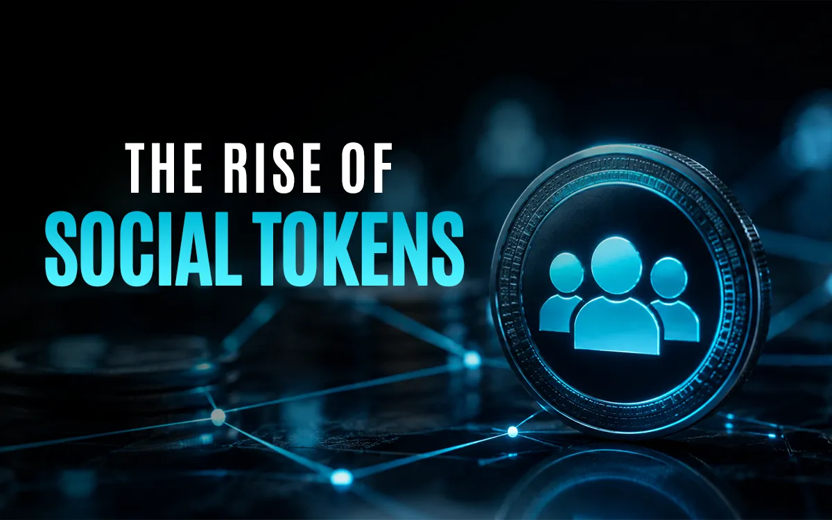 The Rise of Social Tokens and Its Impact on Crypto Trading